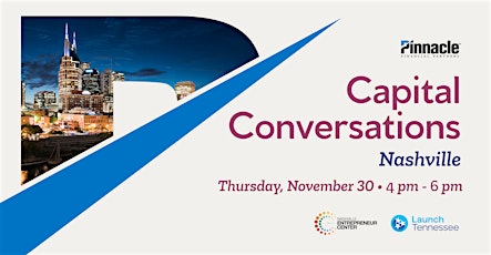 Capital Conversations, hosted by Pinnacle Financial Partners with LaunchTN primary image