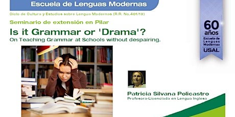Imagen principal de Seminario de extensión: "Is it Grammar or 'Drama'? On Teaching Grammar at Schools without despairing"