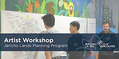 Artist Workshop - Jericho Lands Planning Program primary image