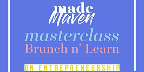 MADE Maven Masterclass on Entrepreneurship