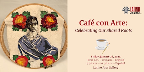 Imagem principal do evento Café con Arte: Celebrating Our Shared Roots