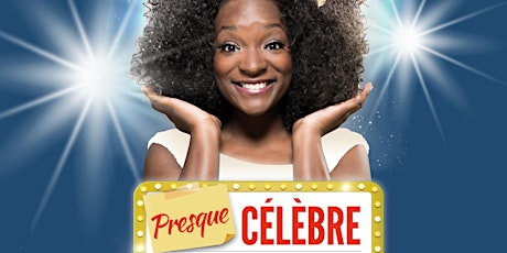 Spectacle d'humour de Cécile DJUNGA - "Presque Célèbre..." primary image