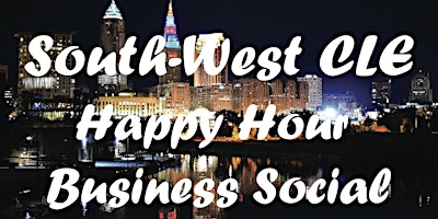 Hauptbild für South-West CLE Happy Hour Business Social!