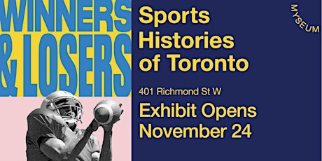 Opening Week | Winners & Losers: Sports Histories of Toronto primary image