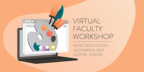 Virtual Faculty Workshop : Music Production primary image