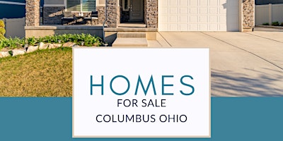 Imagem principal do evento Homes For Sale Columbus Ohio