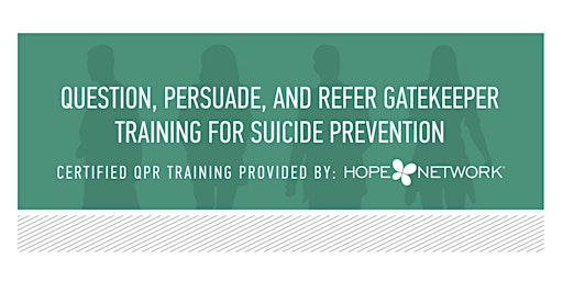 Primaire afbeelding van Question, Persuade, and Refer (QPR)Training for Suicide Prevention