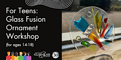 For Teens: Glass Fusion Ornament Workshop (ages 14-18) primary image