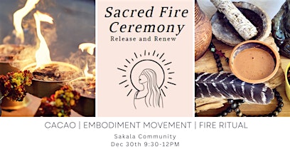 Fire Releasing Ceremony - Embodiment Movement & Cacao primary image