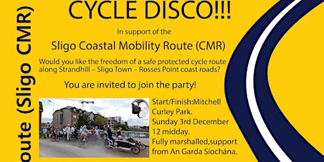 Cycle Disco ! Musical  Bicycle Tour of the Town to  support a Sligo CMR! primary image
