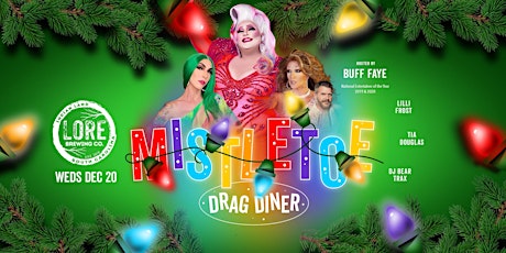 Buff Fayes MISTLETOE Holiday Drag Diner: VOTED #1 Food, Fun, Drag Queens primary image