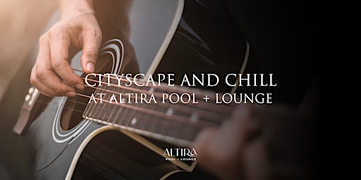 Hauptbild für Cityscape + Chill: Acoustic at Altira