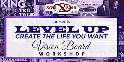 Primaire afbeelding van Level Up! Create the Life You Want: A Vision Board Workshop