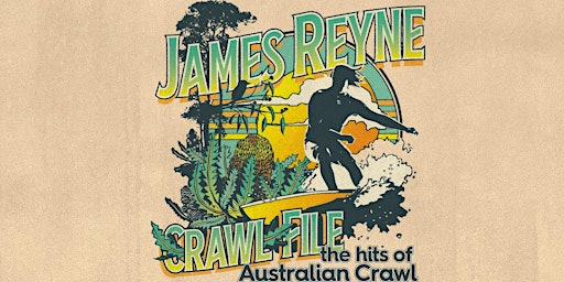 Primaire afbeelding van James Reyne Crawl File Tour