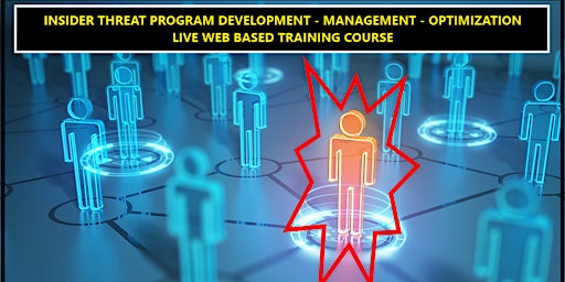 Hauptbild für INSIDER THREAT PROGRAM DEVELOPMENT & MANAGEMENT TRAINING COURSE