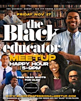 Primaire afbeelding van Black Educator MeetUP | Networking Happy Hr @ The ADDRESS  MAR 28TH