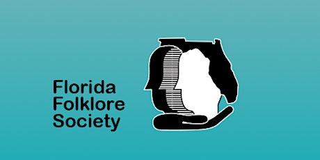 Florida Folklore Society 2024 Annual Meeting