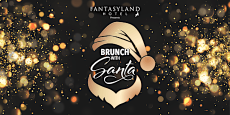 Fantasyland Hotel Brunch With Santa (12:30 P.M. - 2:00 P.M.) primary image