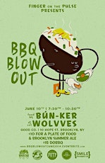 BBQ Blowout with Bunker & WOLVVES (DJ SET) primary image