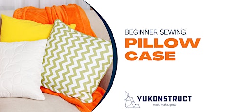 Beginner Sewing: Sew a Pillow Case primary image