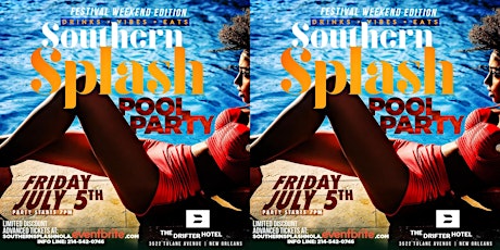 Southern Splash Pool Party Essence Festival Weekend Edition @ Drifter Hotel New Orleans