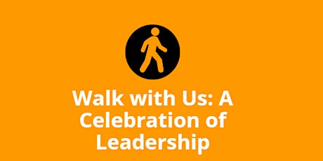 Walk with Us: A Celebration of Leadership primary image