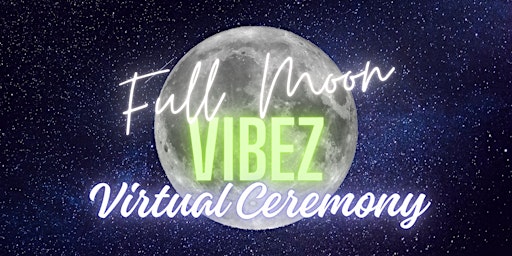 Full Moon Ceremony (ZOOM) primary image