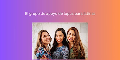 Image principale de LATINAS—GRUPO DE APOYO EN ESPAÑOL DE LUPUS