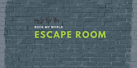 2024 Hear For You NSW Rock My World Workshop - Escape Room