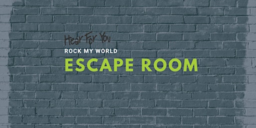 Hauptbild für 2024 Hear For You NSW Rock My World Workshop - Escape Room