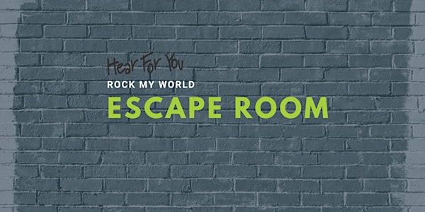 2024 Hear For You NSW Rock My World Workshop - Escape Room