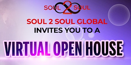 Soul 2 Soul Global's Virtual Open House primary image