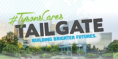 2019 Tysons Tailgate: Building Brighter Futures primary image