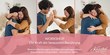 WORKSHOP - Die Kraft der bewussten Berührung