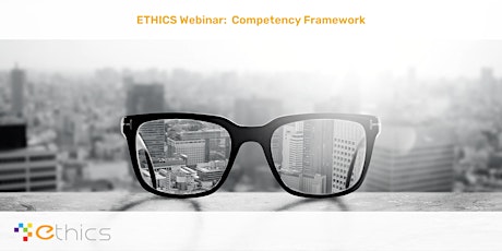 Image principale de ETHICS WEBINAR: Competency Framework