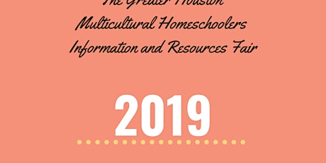 The Greater Houston Multicultural Homeschoolers Information and Resources Fair primary image
