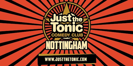 Imagem principal do evento Just The Tonic Comedy Club - Nottingham - 7 O'Clock Show