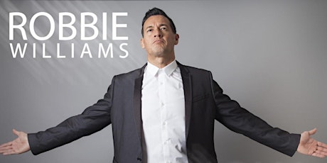 Robbie Williams Experience - Dinner and Show primary image
