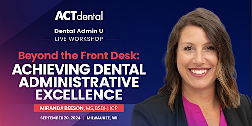 Primaire afbeelding van ACT Dental Administrator LIVE Course September 20, 2024