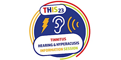 THIS 2023 - Tinnitus, Hyperacusis and Hearing Information Show primary image