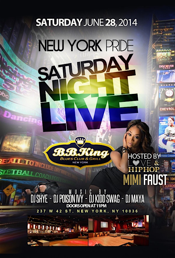NY PRIDE LIVE - SATURDAY NIGHT LIVE AT BB KINGS WITH MIMI FAUST!
