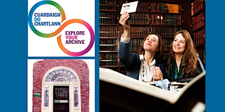 Imagem principal do evento ARA Ireland Launch of Explore Your Archive 2023