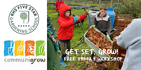 Primaire afbeelding van Get Set Grow! Free Family Workshop