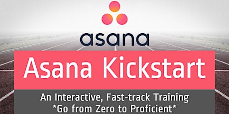(SAN DIEGO) Asana Kickstart: *Interactive* Fast-track | Zero to Proficient primary image