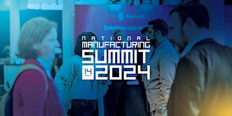 Imagen principal de National Manufacturing Summit 2024