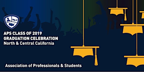 Imagem principal do evento APS Class of 2019 Graduation Ceremony- North and Central CA