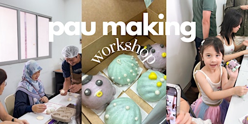 Image principale de Pau Making Workshop & Factory Tour w Dim Sum Tasting (Private Grp)