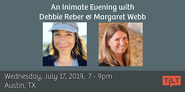 An Intimate Conversation with Debbie Reber & Margaret Webb - Austin, TX