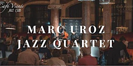 Jazz en directo: MARC UROZ JAZZ QUARTET primary image