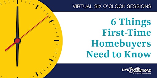 Imagen principal de 6 Things First-Time Homebuyers Need to Know Virtual Workshop